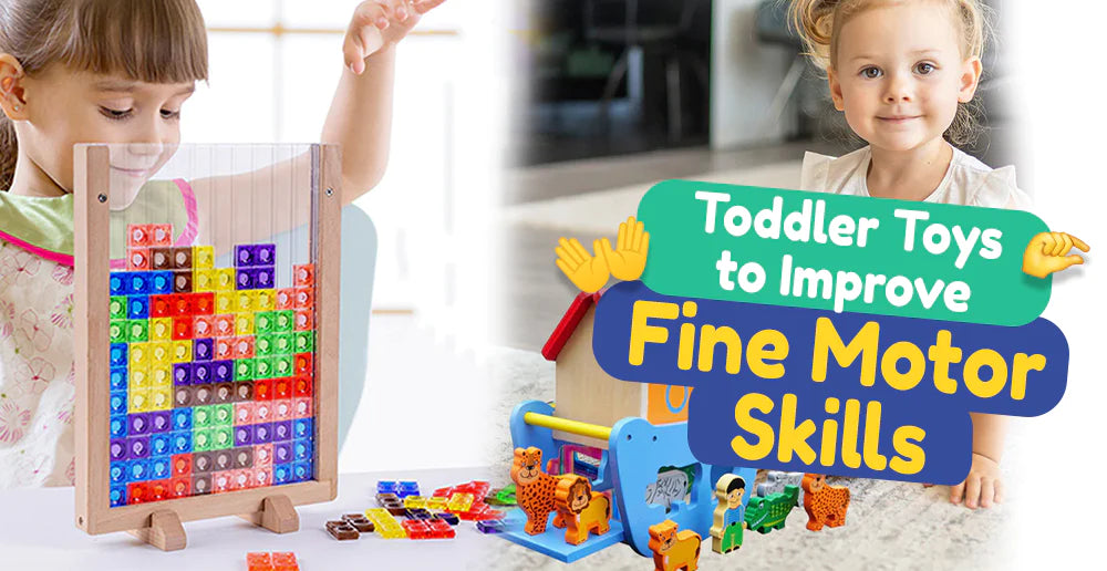 Toddler Toys to Improve Fine Motor Skills